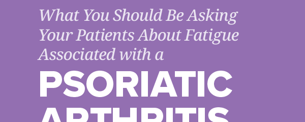 Asking the Right Questions: Psoriatic Arthritis Diagnosis