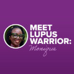 Meet Lupus Warrior: Monique