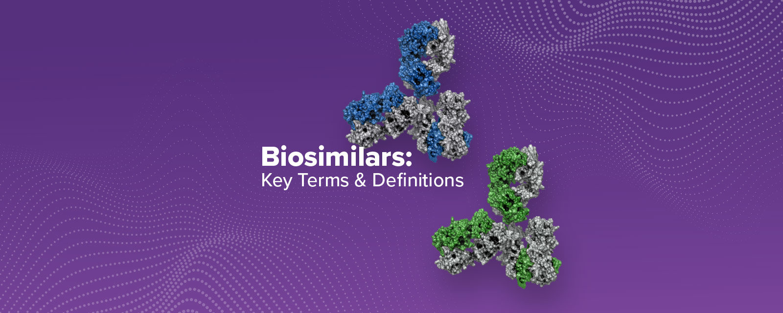 Biosimilars: Key Terms and Definitions