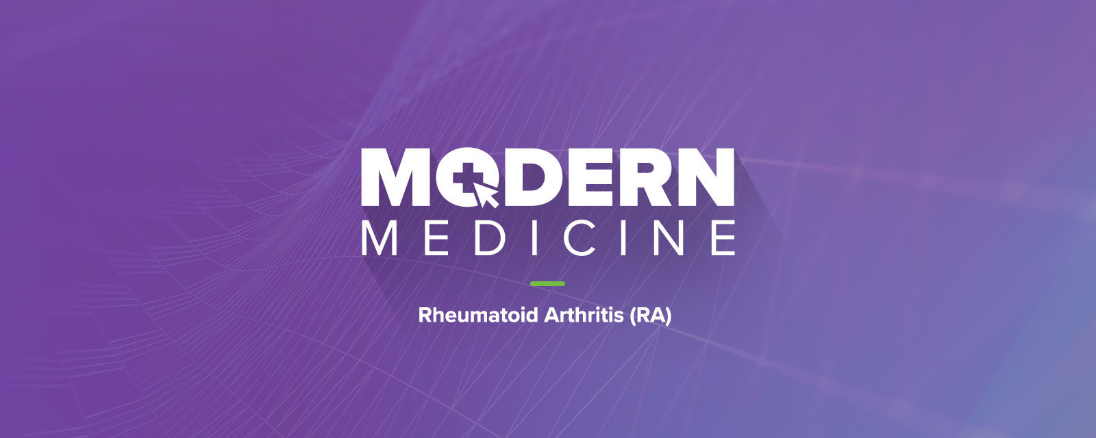 Modern Medicine: Rheumatoid Arthritis (RA)