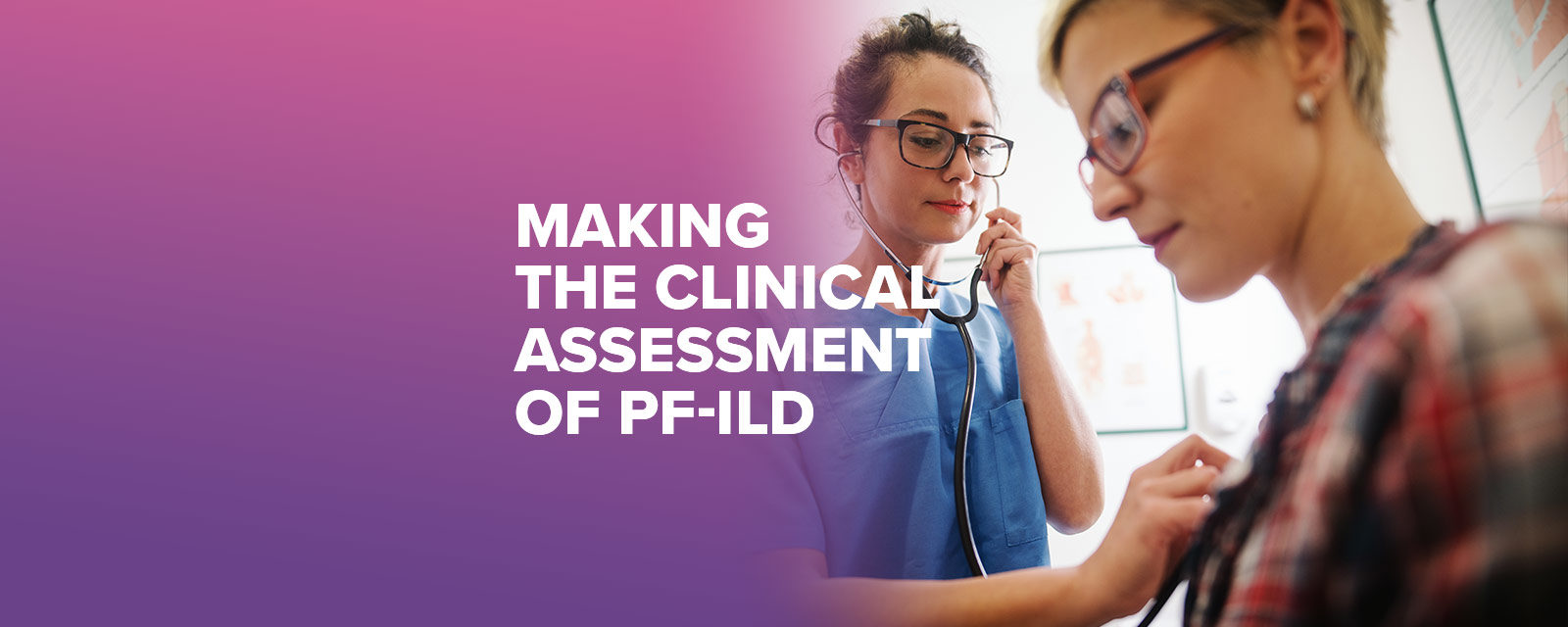 Making the Clinical Assessment of PF-ILD