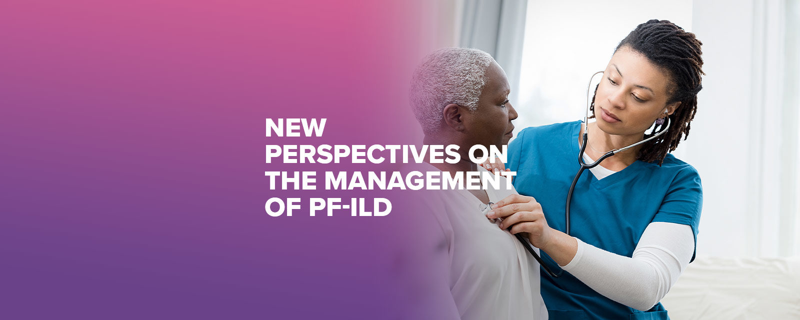 New Perspectives on the Management of PF-ILD