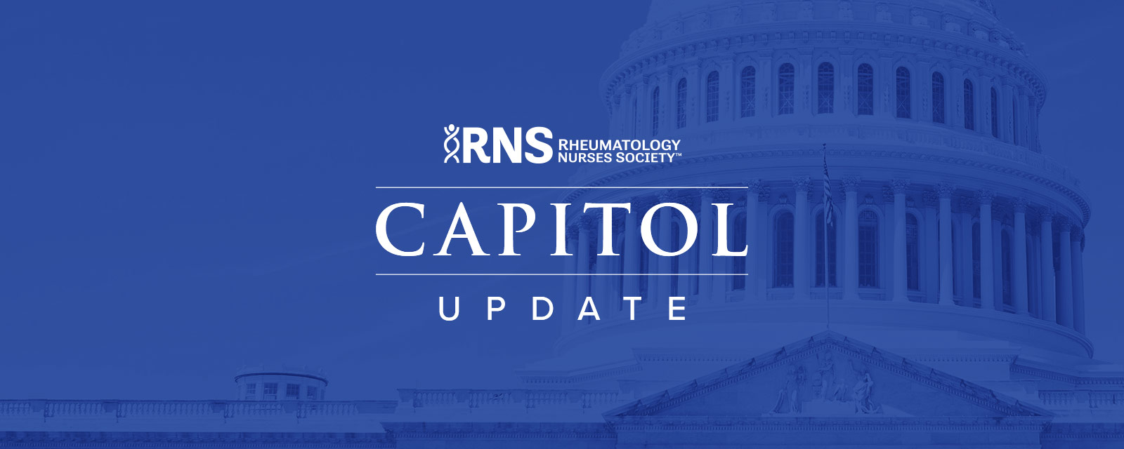 RNS Advocacy: Capitol Update – July 2024 - Rheumatology Nurses Society